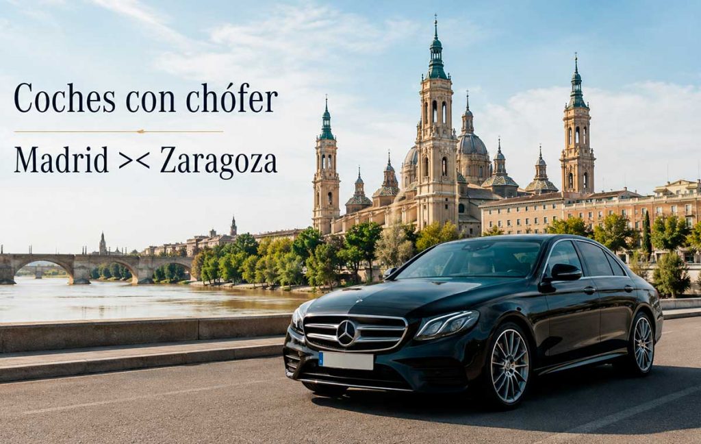 coches con chófer madrid zaragoza
